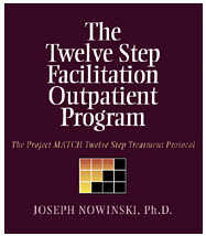 Twelve Step Facilitation Outpatient Program by Joseph Nowinski is the only manualized version of the Twelve Step model.